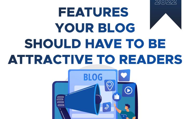 Features Your Blog Should Have To Be Attractive to Readers